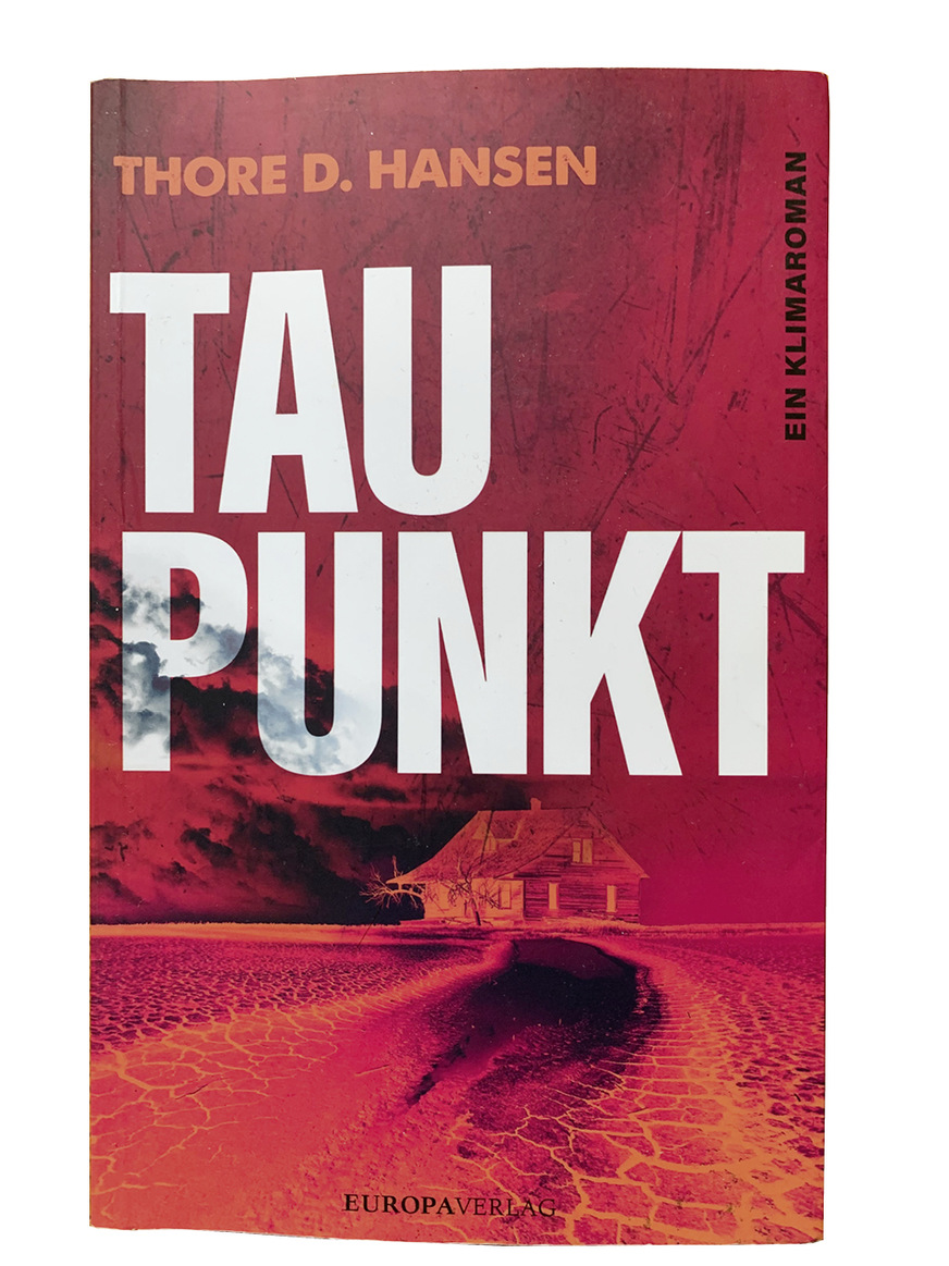 Blue Skies und Taupunkt – zwei Klimaromane, die uns beim Thema Klimakatastrophe gehörig wachrütteln.